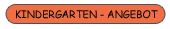 Kindergarten-Angebot
